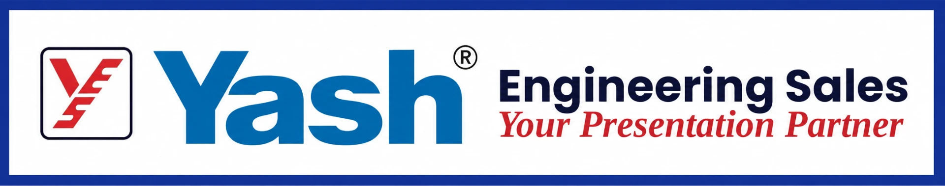 Yash Engineering Sales — Your Presentation Partner